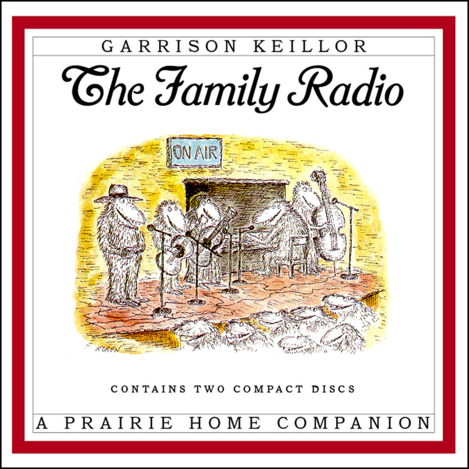 The Family Radio  Audiobook by Garrison Keillor