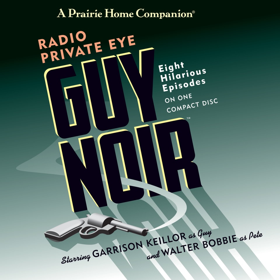 Guy Noir Radio Private Eye  Audiobook by Garrison Keillor