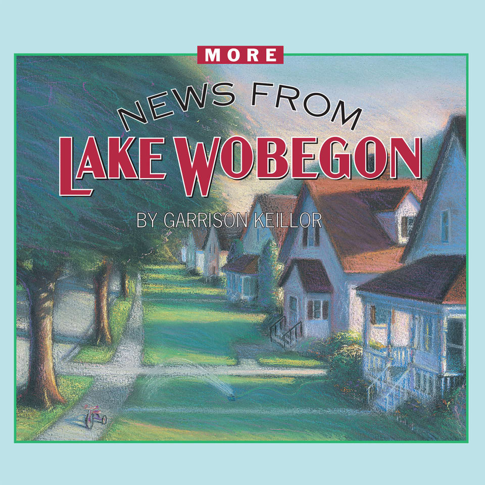 More News from Lake Wobegon  Audiobook by Garrison Keillor