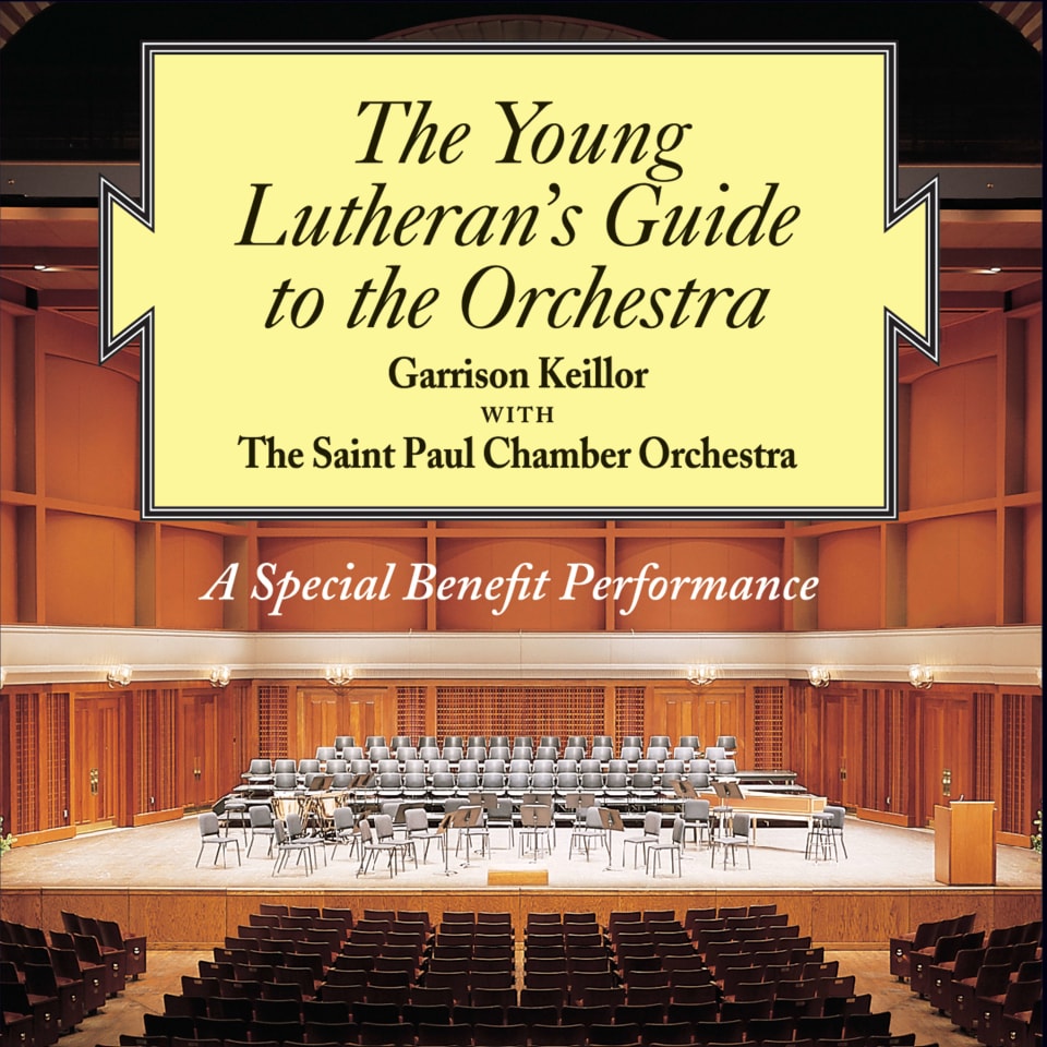 The Young Lutherans Guide to the Orchestra Audiobook by Garrison Keillor The Young Lutherans Guide to the Orchestra Audiobook by Garrison Keillor