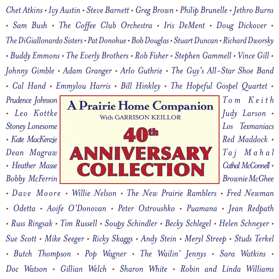 Prairie Home Companion 40th Anniversary Collection  Audiobook by Garrison Keillor