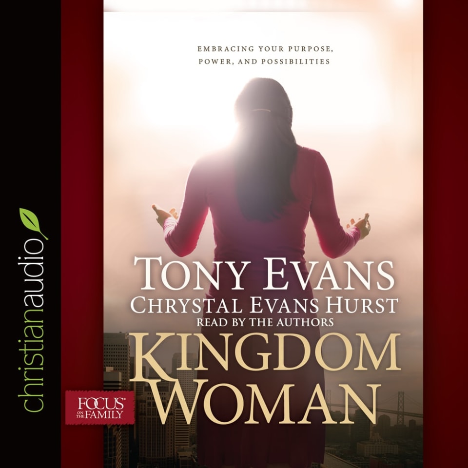 Kingdom Woman  Audiobook by Chrystal Evans Hurst  Tony Evans