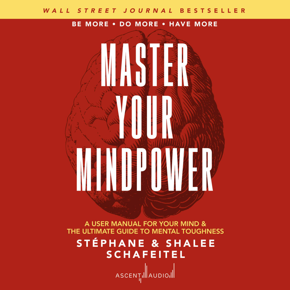 Master Your Mindpower - Audiobook, by Shalee Schafeitel & Stéphane Schafeitel