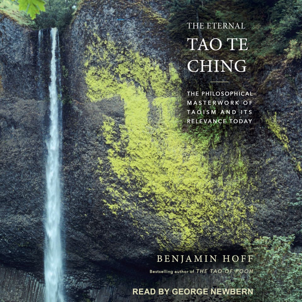 The Eternal Tao Te Ching - Audiobook, by Benjamin Hoff