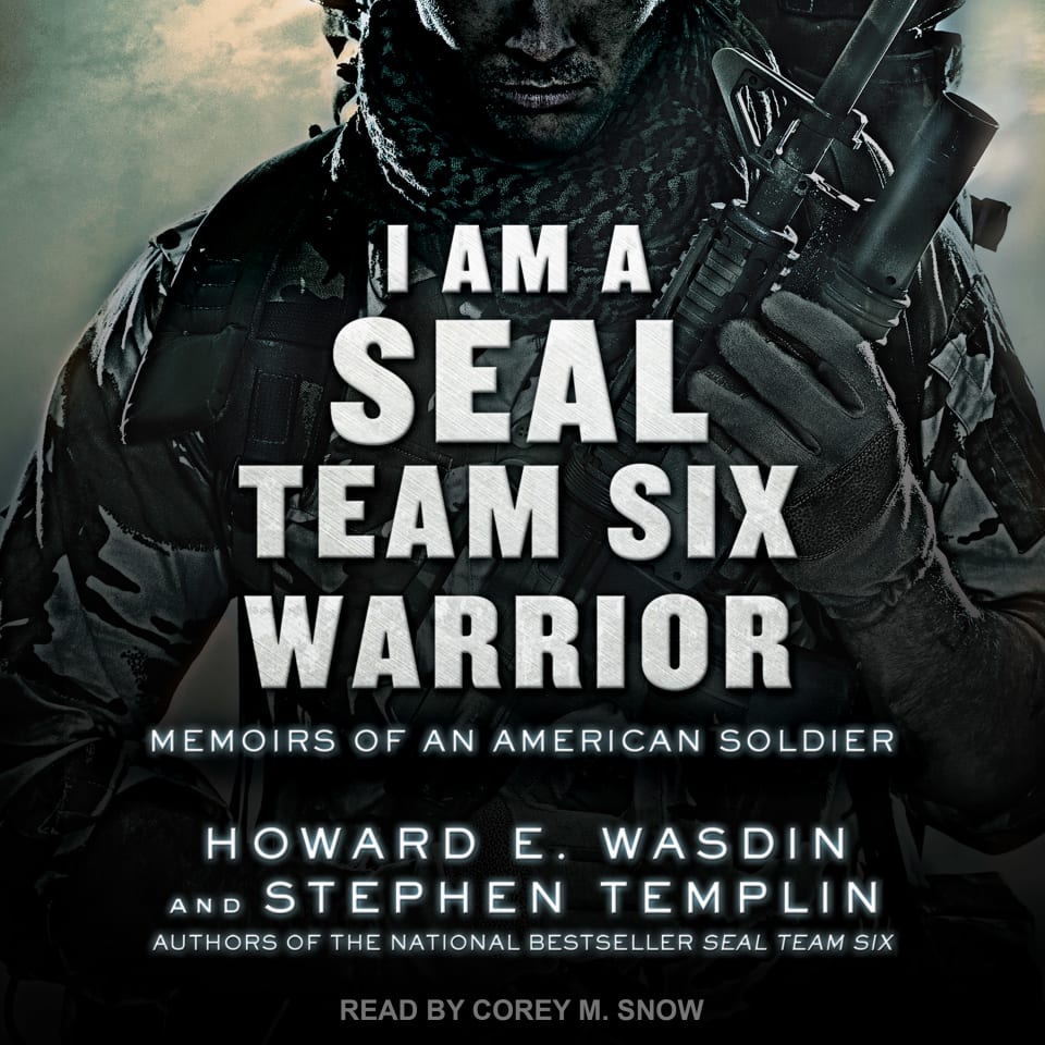 I Am A SEAL Team Six Warrior by Howard E. Wasdin & Stephen Templin ...