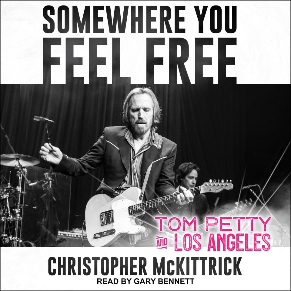 Somewhere You Feel Free - Audiobook, by Christopher McKittrick