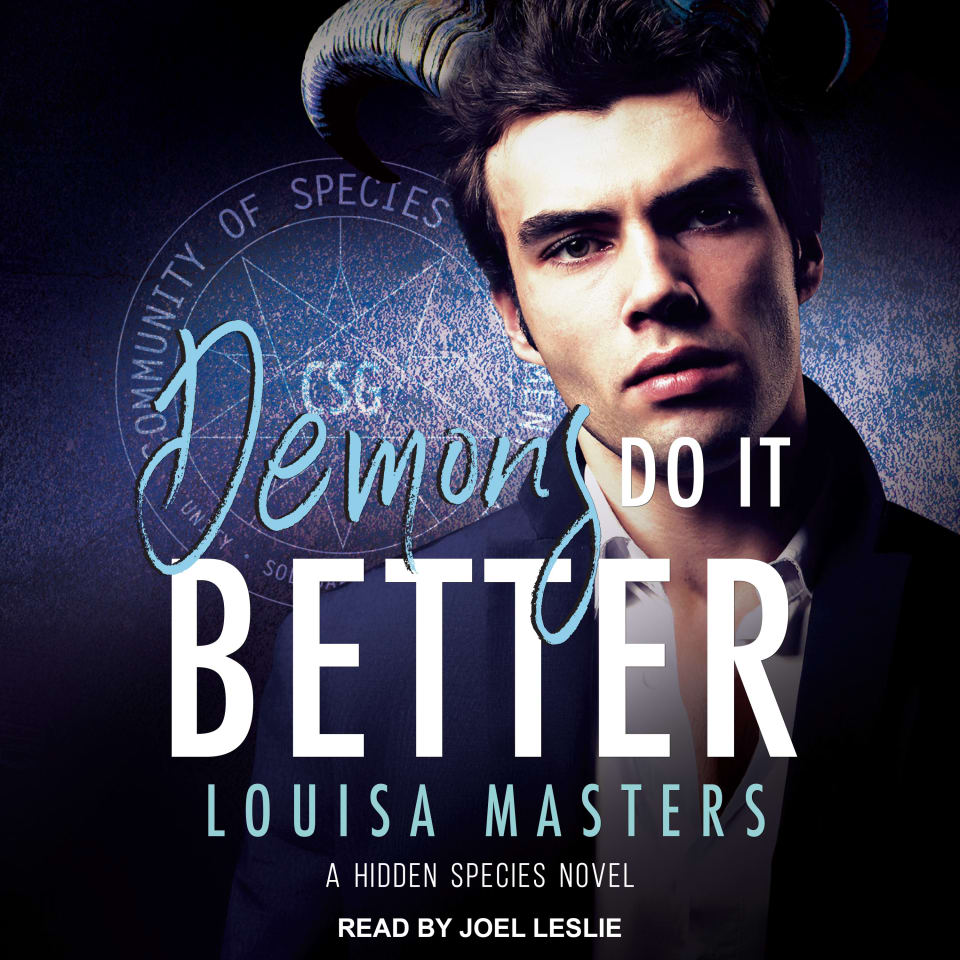 Demons Do It Better (Hidden Species #1) by Louisa Masters