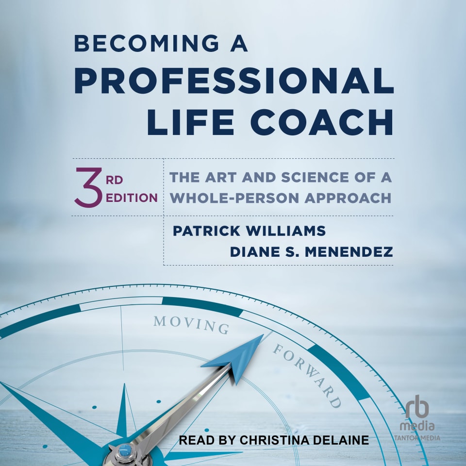 Becoming a Professional Life Coach - Audiobook, by Diane S. Menendez & Patrick Williams