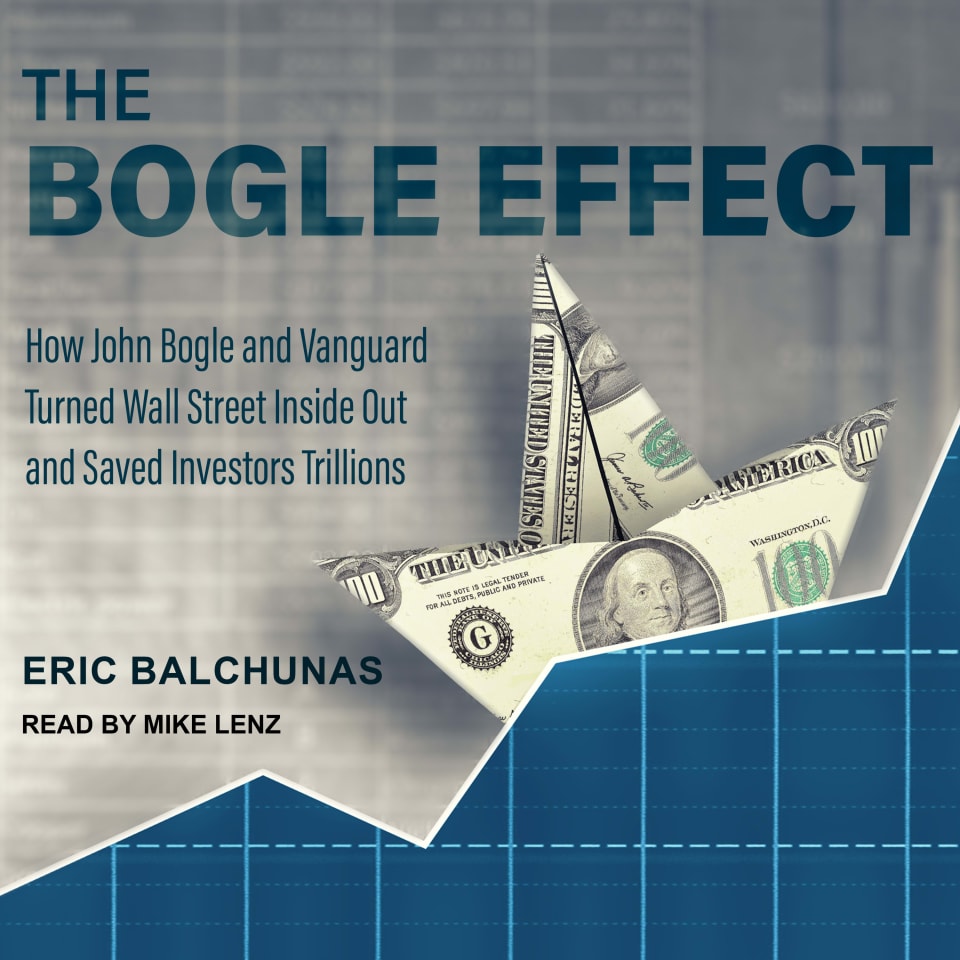The Bogle Effect by Eric Balchunas - Audiobook