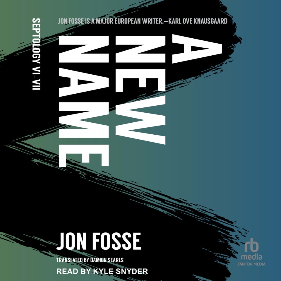 A New Name by Damion Searls Jon Fosse Audiobook