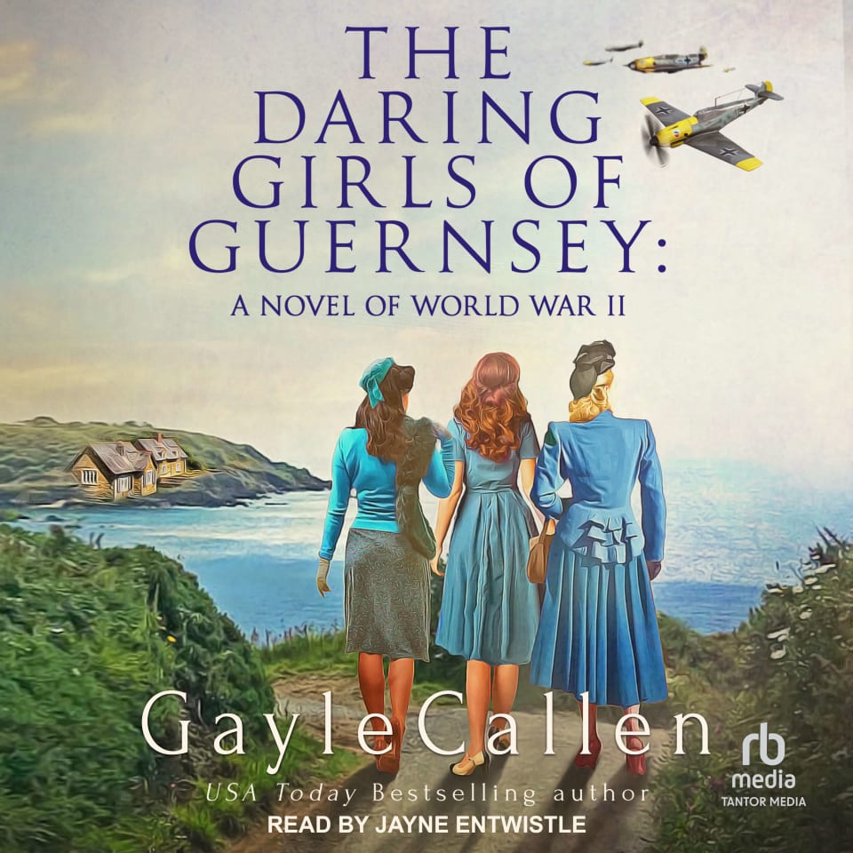 The Daring Girls of Guernsey by Gayle Callen - Audiobook