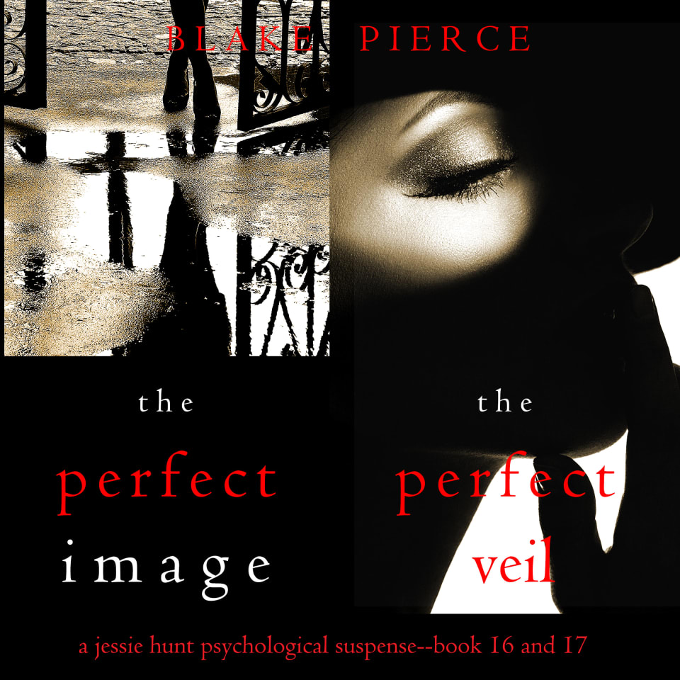 Jessie Hunt Psychological Suspense Bundle The Perfect Image 16 And