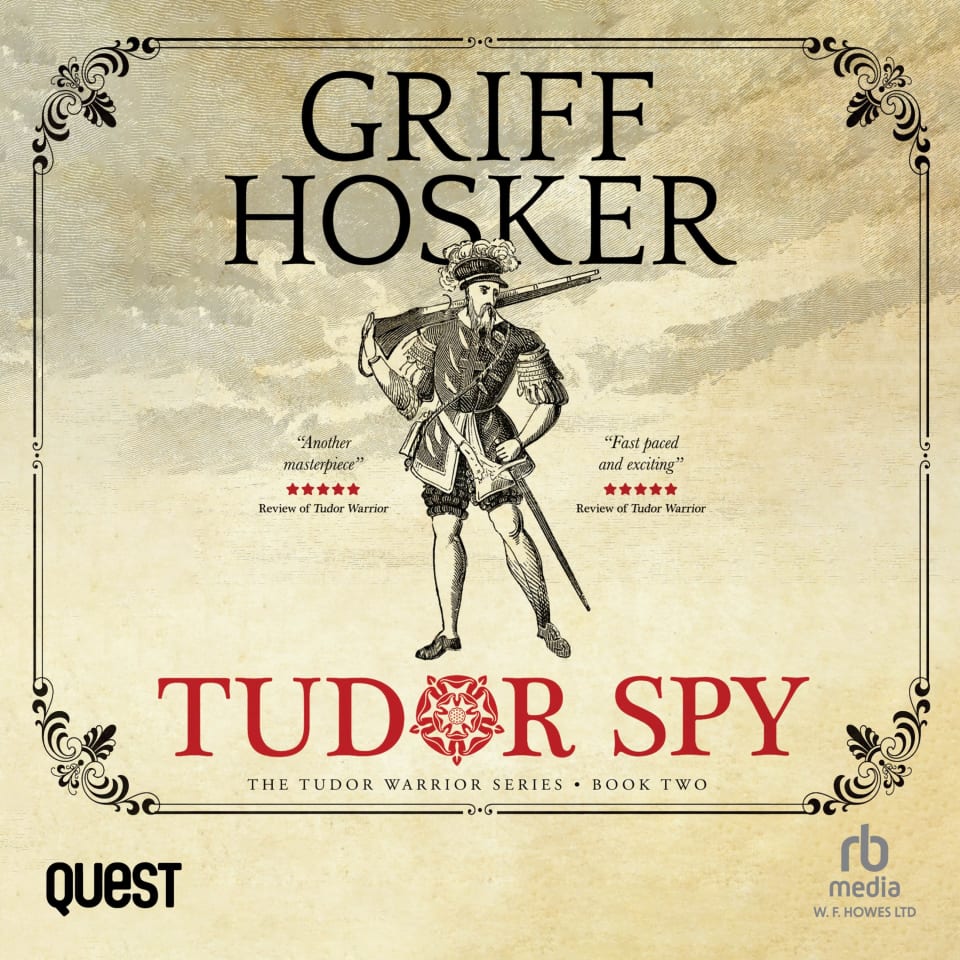 Tudor Spy  Audiobook by Griff Hosker