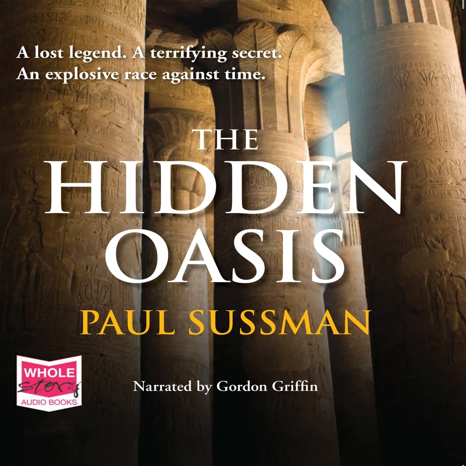 The Hidden Oasis by Paul Sussman - Audiobook