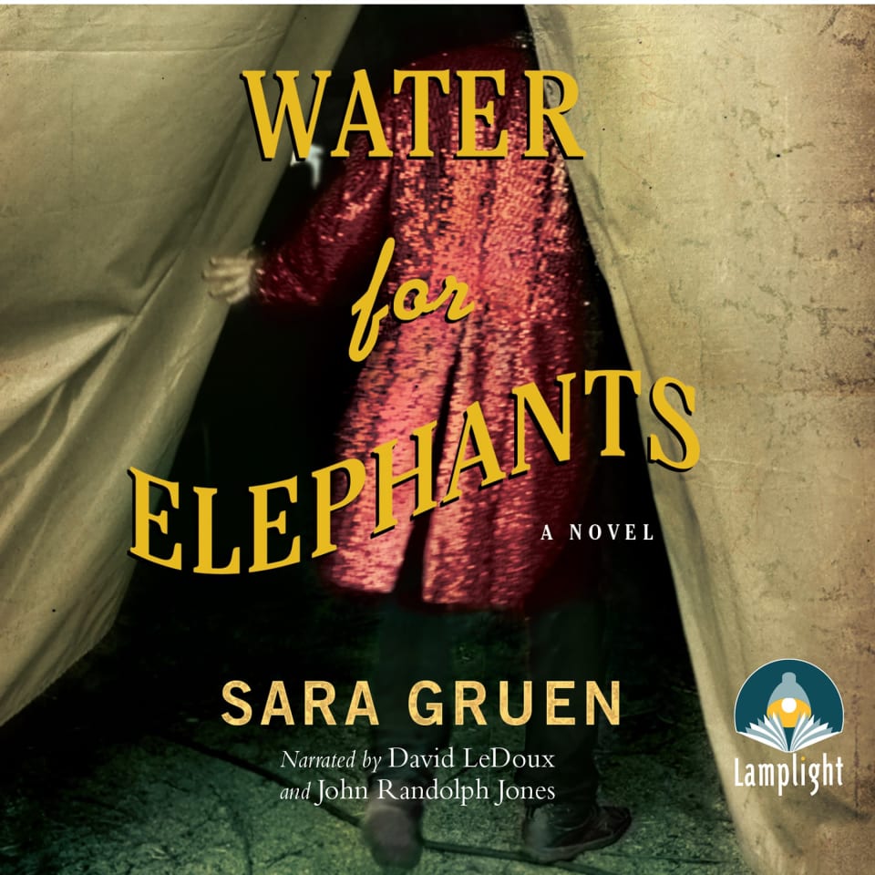 Water for Elephants  Audiobook by Sara Gruen