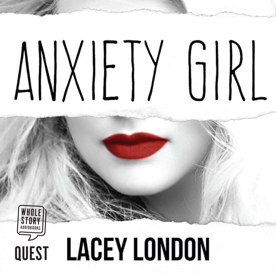 Anxiety Girl by Lacey London - Audiobook