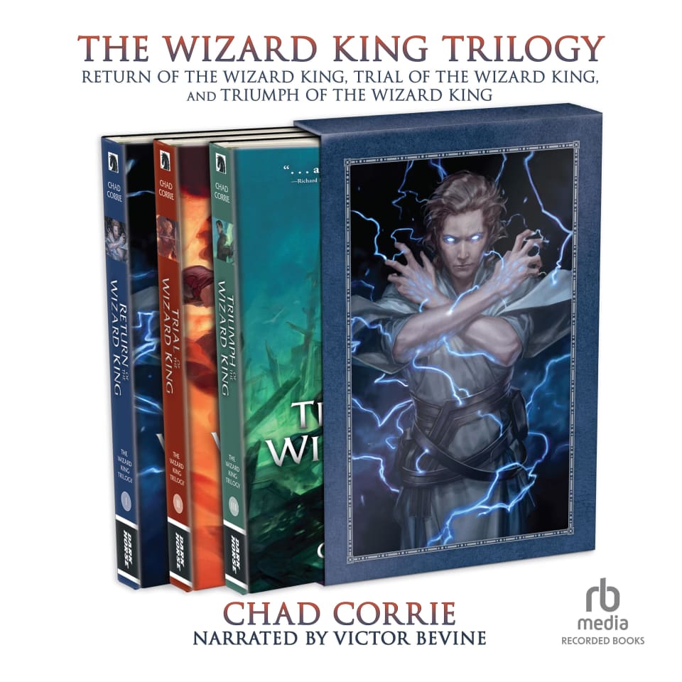 The Wizard King Trilogy - Audiobook, by Chad Corrie