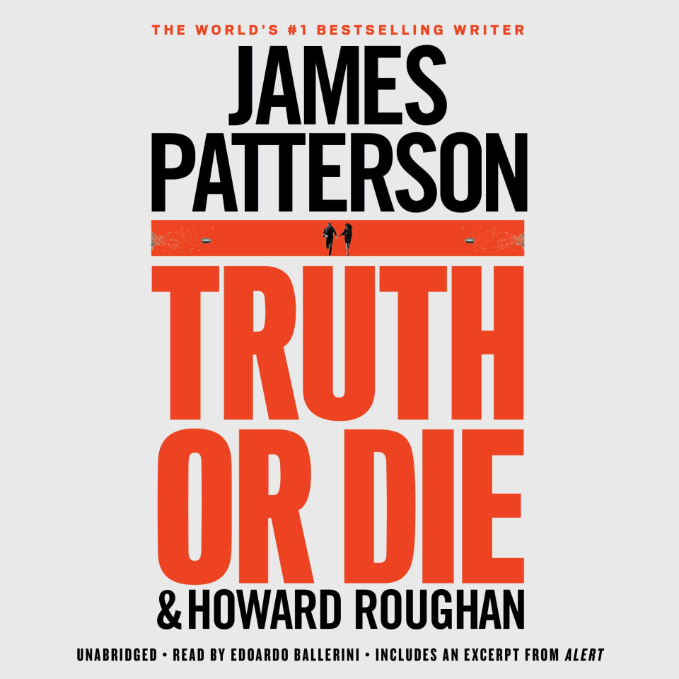Truth or Die by Howard Roughan & James Patterson Audiobook