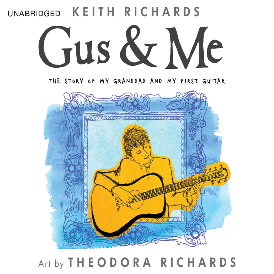 Gus  Me  Audiobook by Keith Richards  Theodora Richards