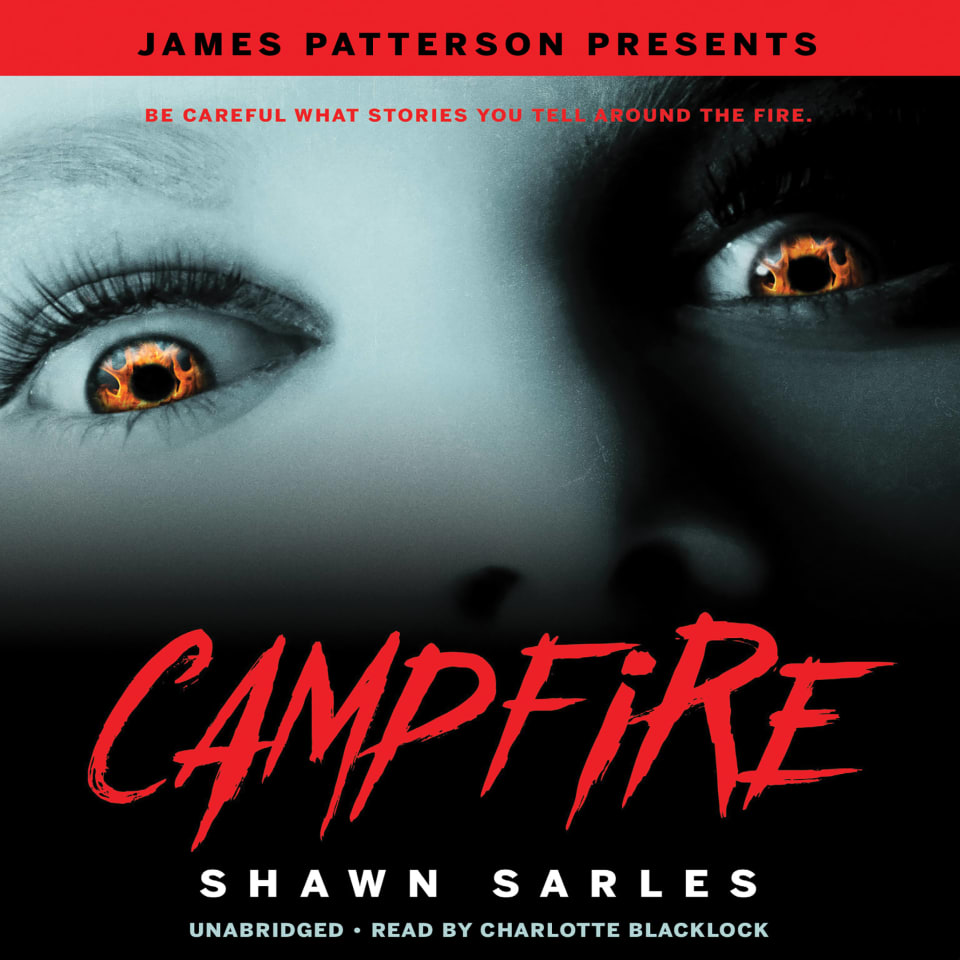 Campfire - Audiobook, by James Patterson & Shawn Sarles