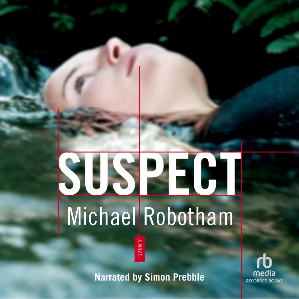 Suspect by Michael Robotham Audiobook