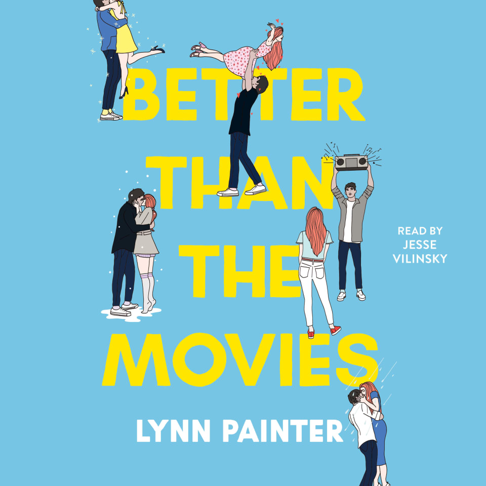 Better Than the Movies by Lynn Painter - Audiobook