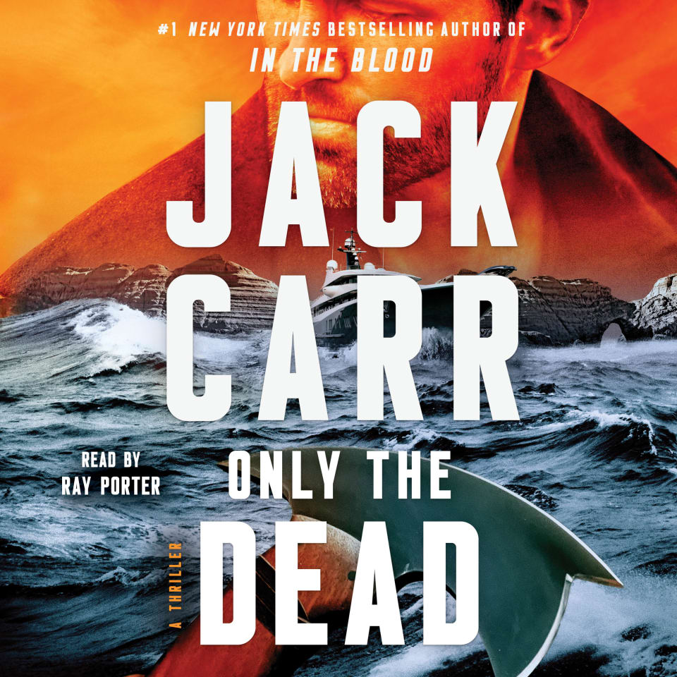 Only the Dead by Jack Carr - Audiobook