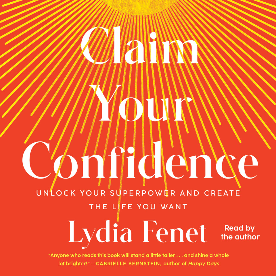 Claim Your Confidence by Lydia Fenet - Audiobook