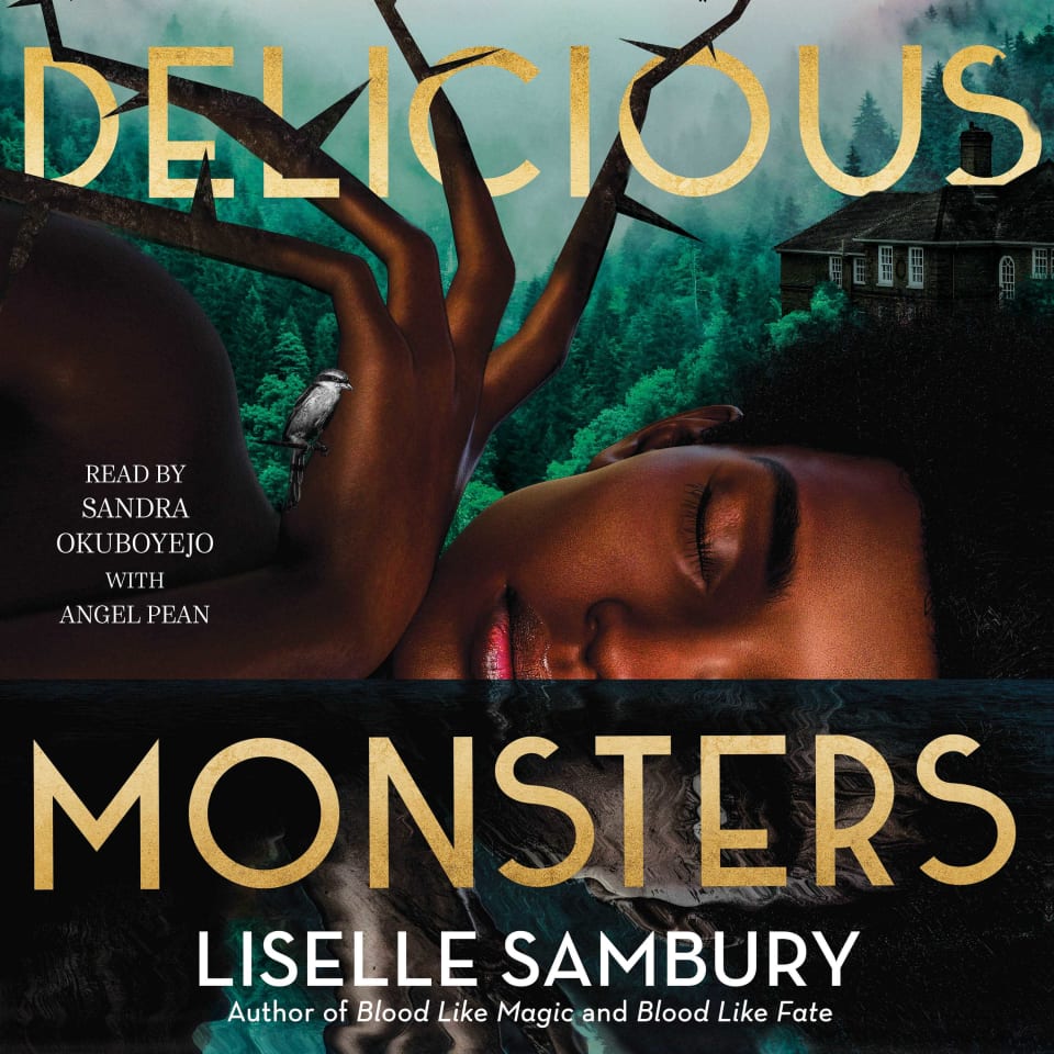 Delicious Monsters by Angel Pean & Liselle Sambury - Audiobook