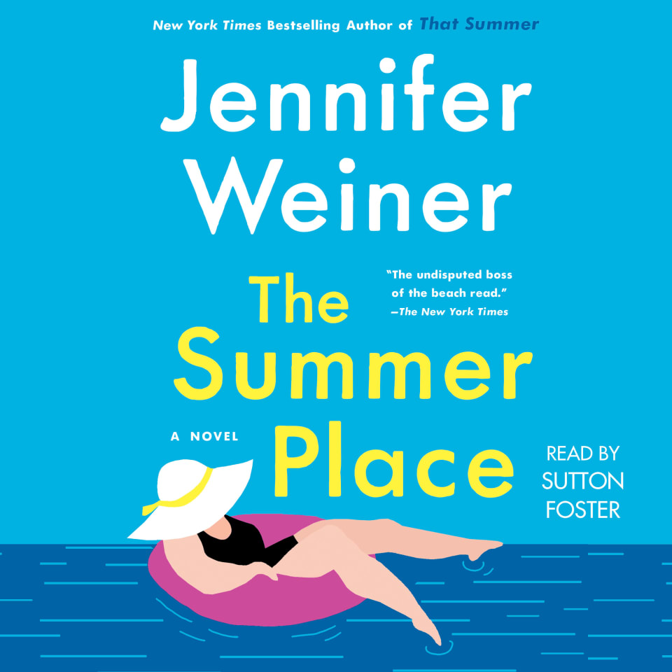 The Summer Place - Audiobook, by Jennifer Weiner