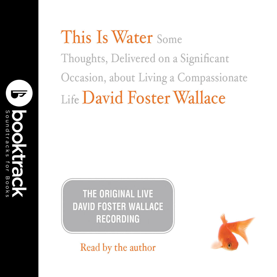 this-is-water-booktrack-edition-by-david-foster-wallace-audiobook