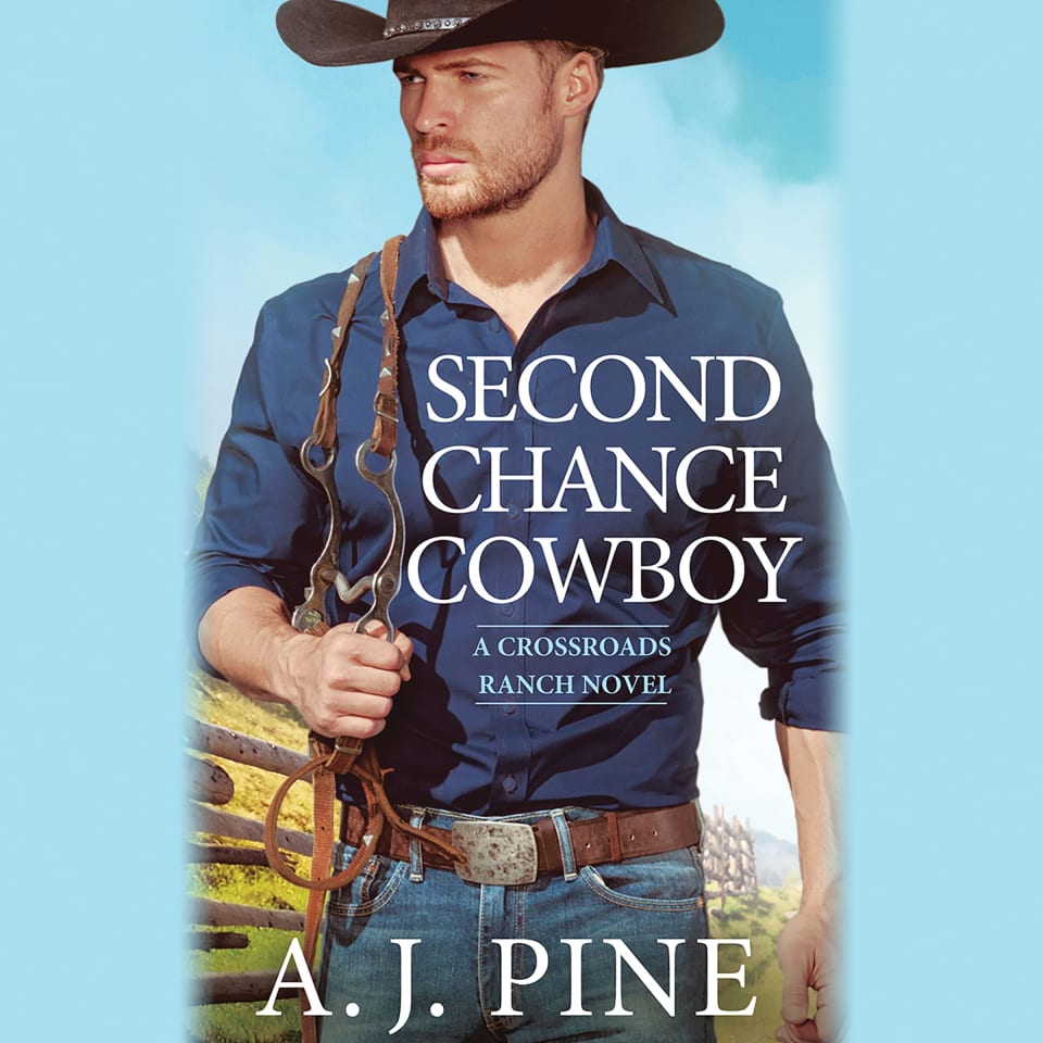 Second Chance Cowboy By A J Pine Audiobook