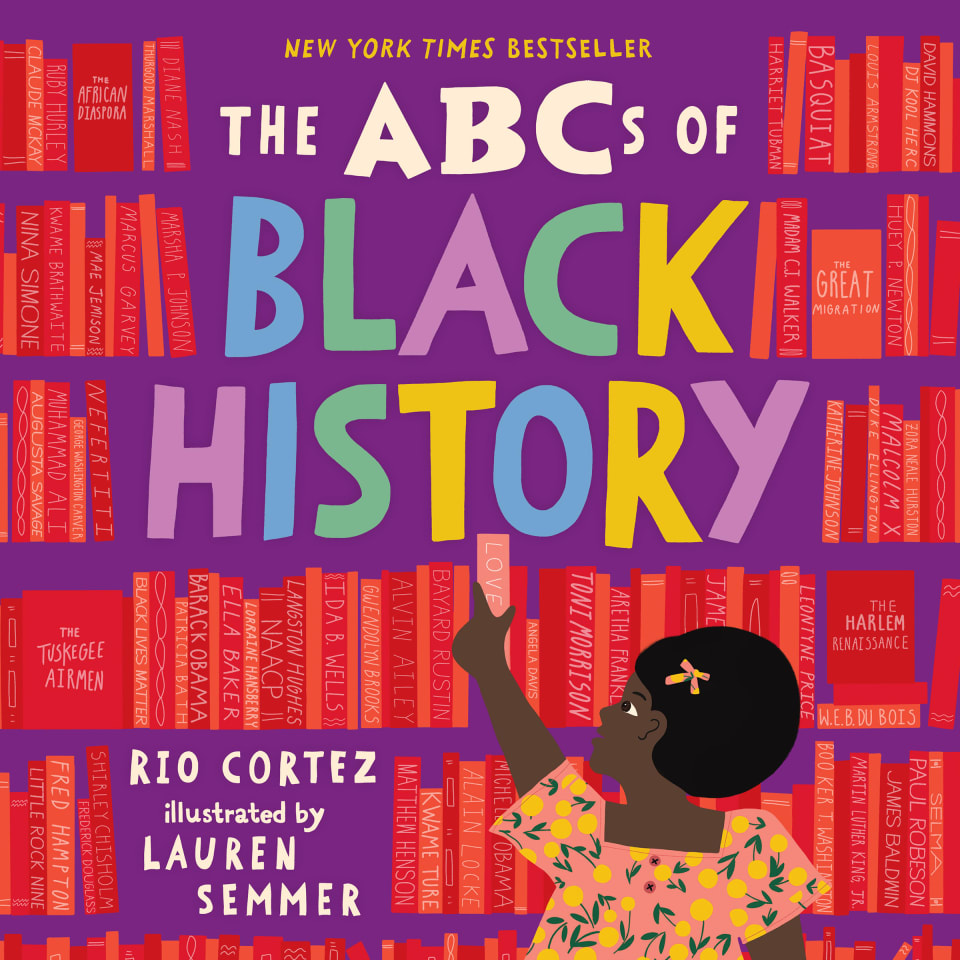 The Abcs Of Black History By Lauren Semmer Rio Cortez Audiobook