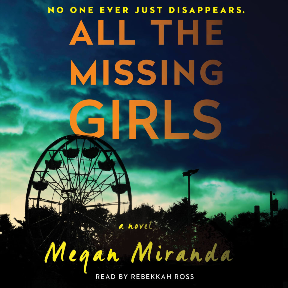 All The Missing Girls By Megan Miranda Audiobook