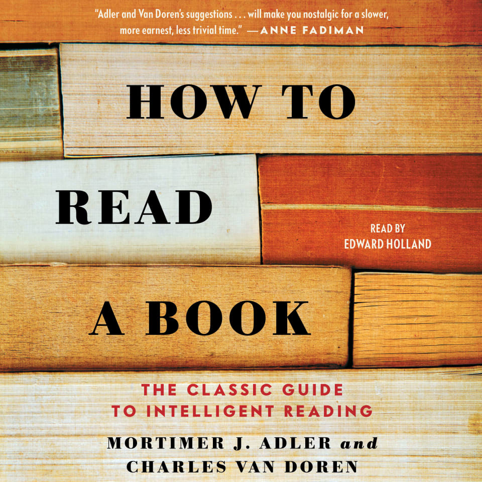How to Read a Book by Charles Van Doren & Mortimer J. Adler - Audiobook