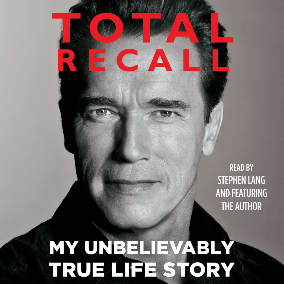 Total Recall by Arnold Schwarzenegger - Audiobook
