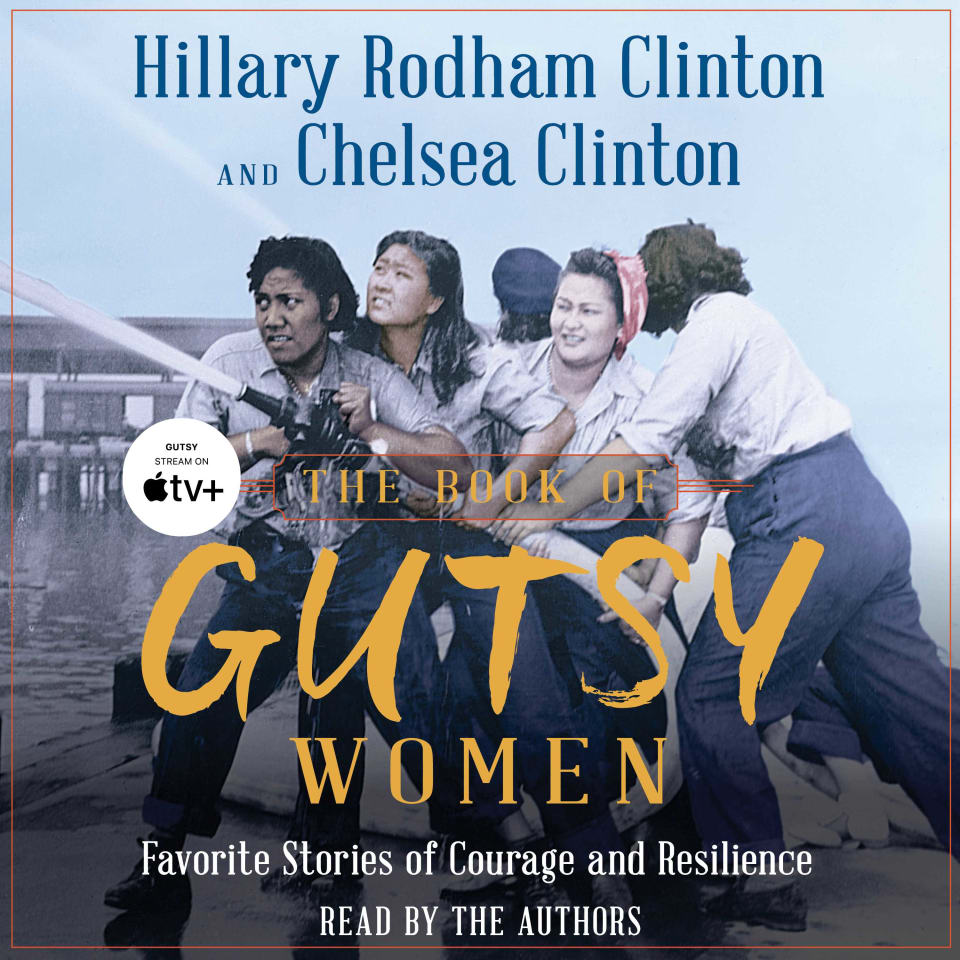 Chelsea　The　Hillary　Women　Gutsy　by　Book　Clinton　Clinton　of　Rodham　Audiobook