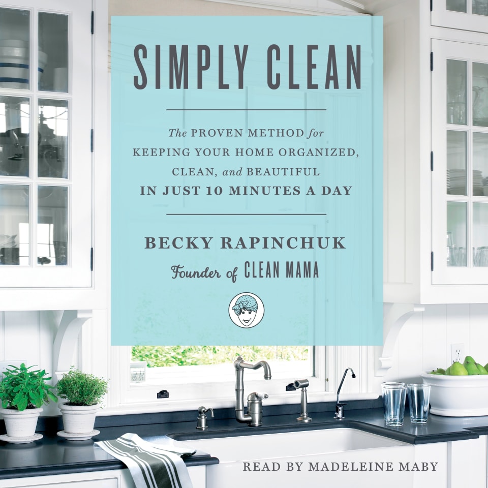 Clean Mama's Guide to a Healthy Home by Becky Rapinchuk