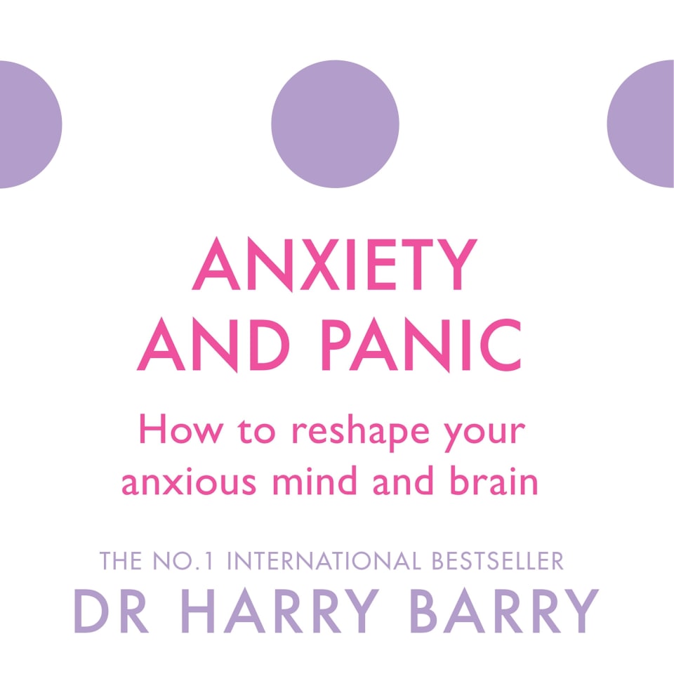 Anxiety and Panic - Audiobook, by Harry Barry