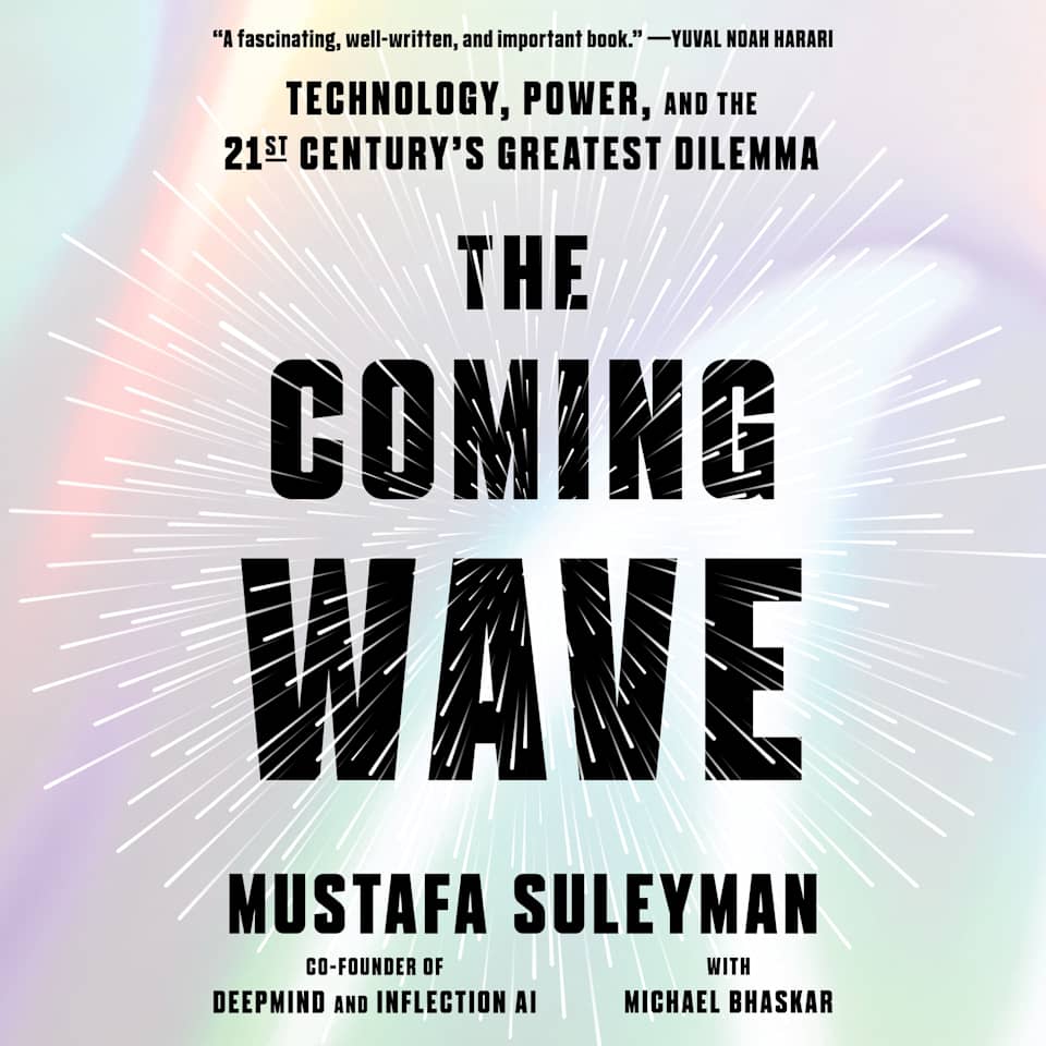 the-coming-wave-by-michael-bhaskar-mustafa-suleyman-audiobook