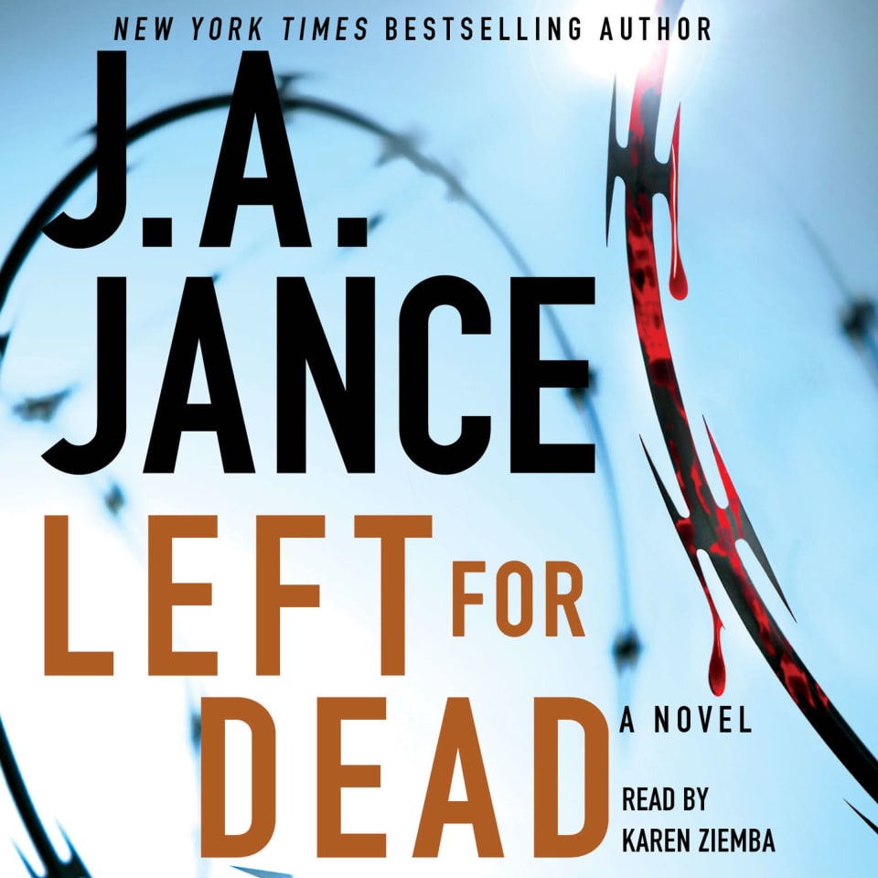 Left for Dead  Audiobook by J A Jance