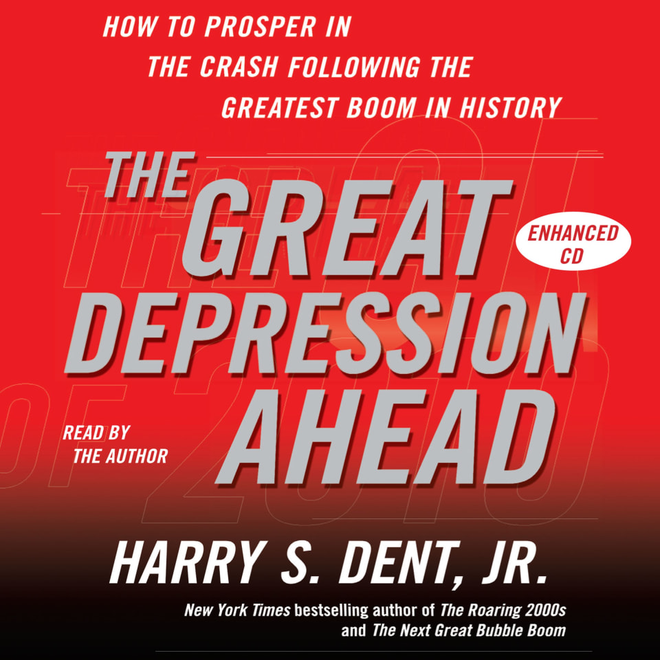 The Great Depression Ahead (Abridged) by Harry S. Dent, Jr. Audiobook