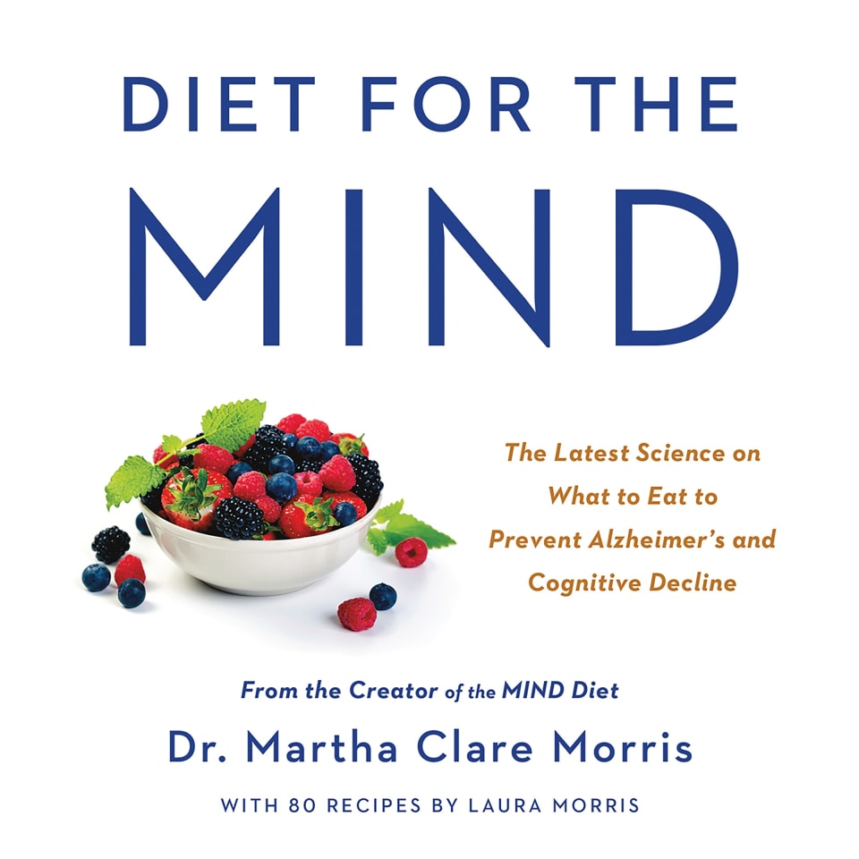 Diet for the MIND - Audiobook, by Dr. Martha Clare Morris