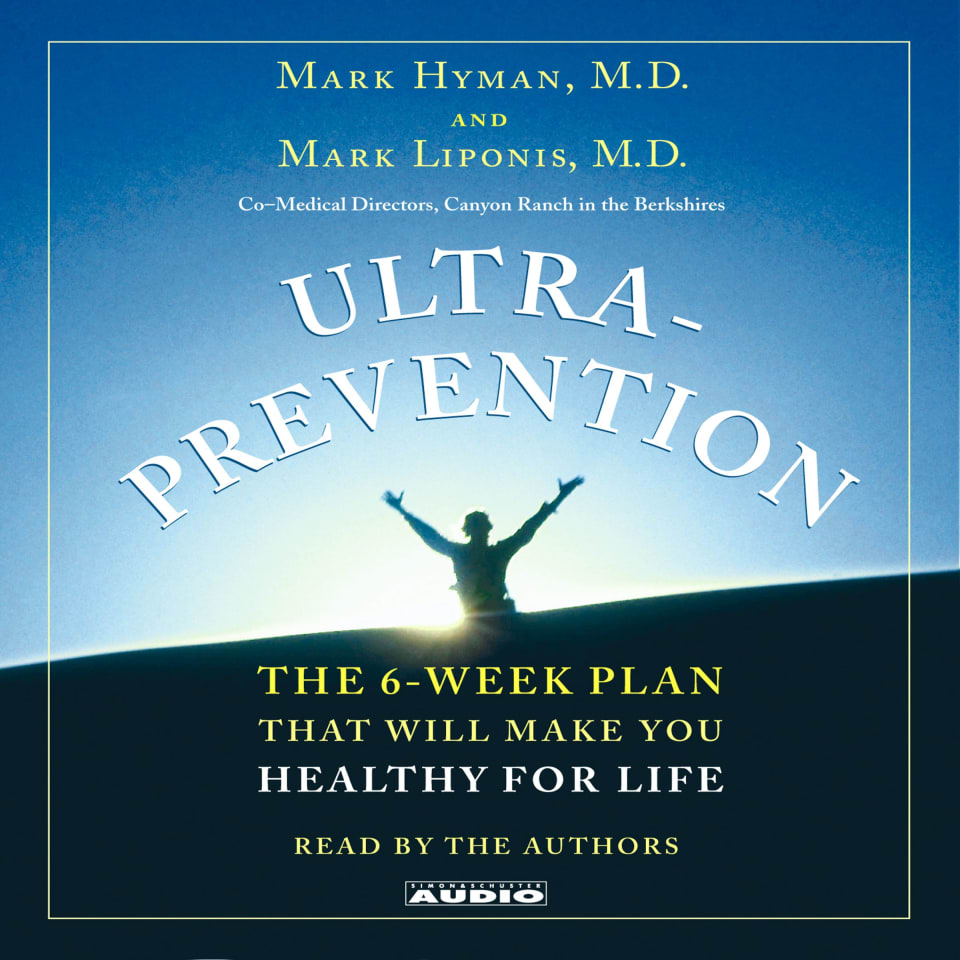 Ultraprevention (Abridged) - Audiobook, by Mark Hyman & Mark Liponis
