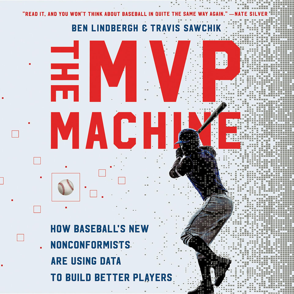 The MVP Machine  Audiobook by Ben Lindbergh  Travis Sawchik