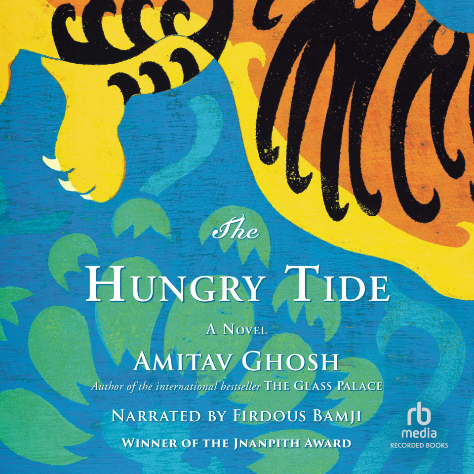 The Hungry Tide by Amitav Ghosh Audiobook