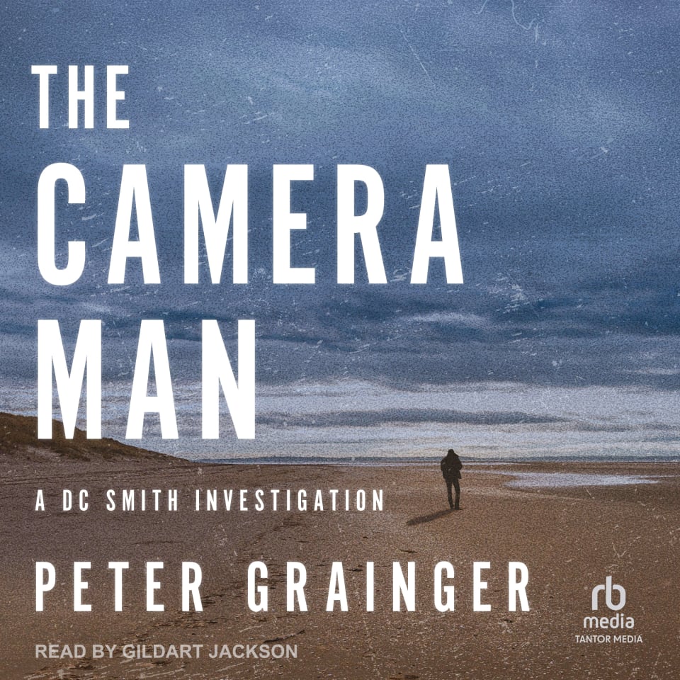The Camera Man by Peter Grainger - Audiobook