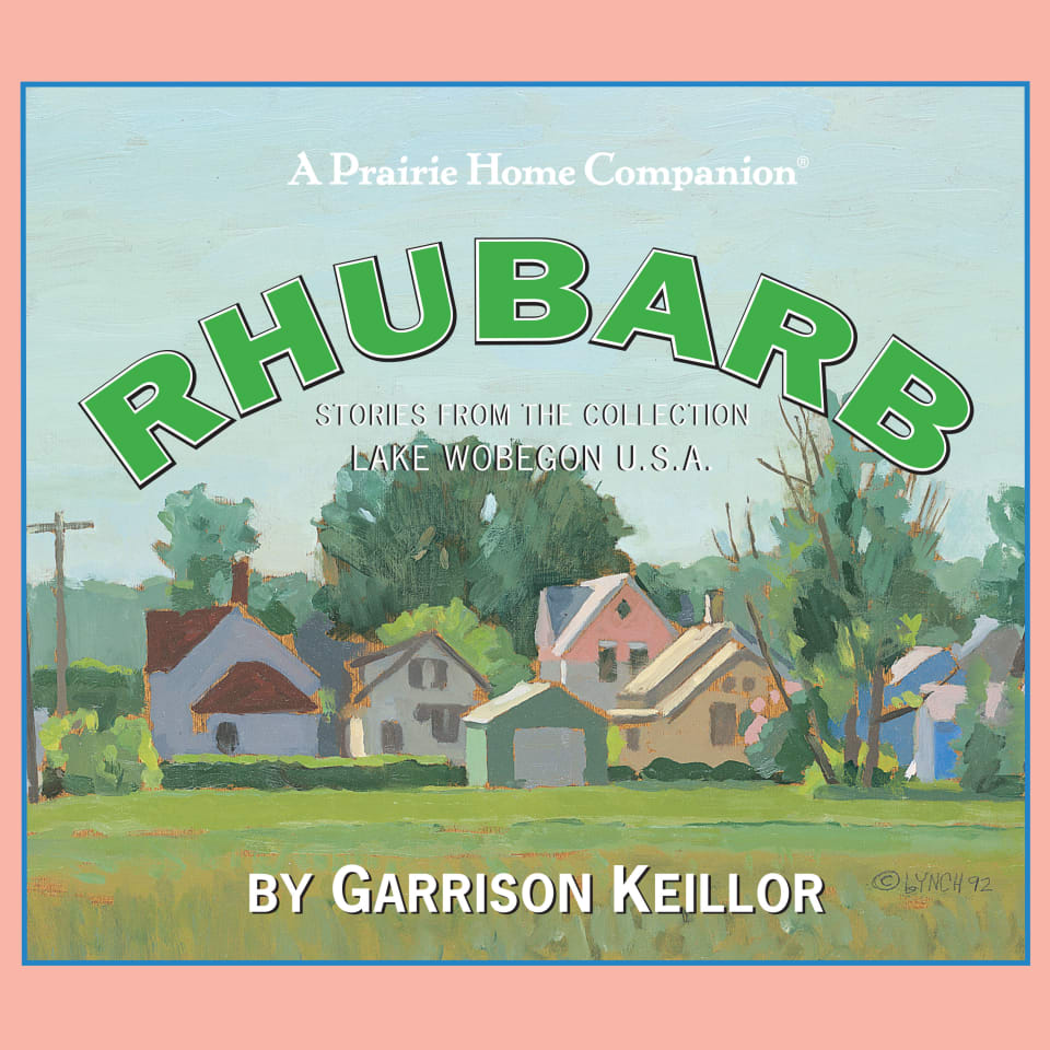 Lake Wobegon USA Rhubarb  Audiobook by Garrison Keillor