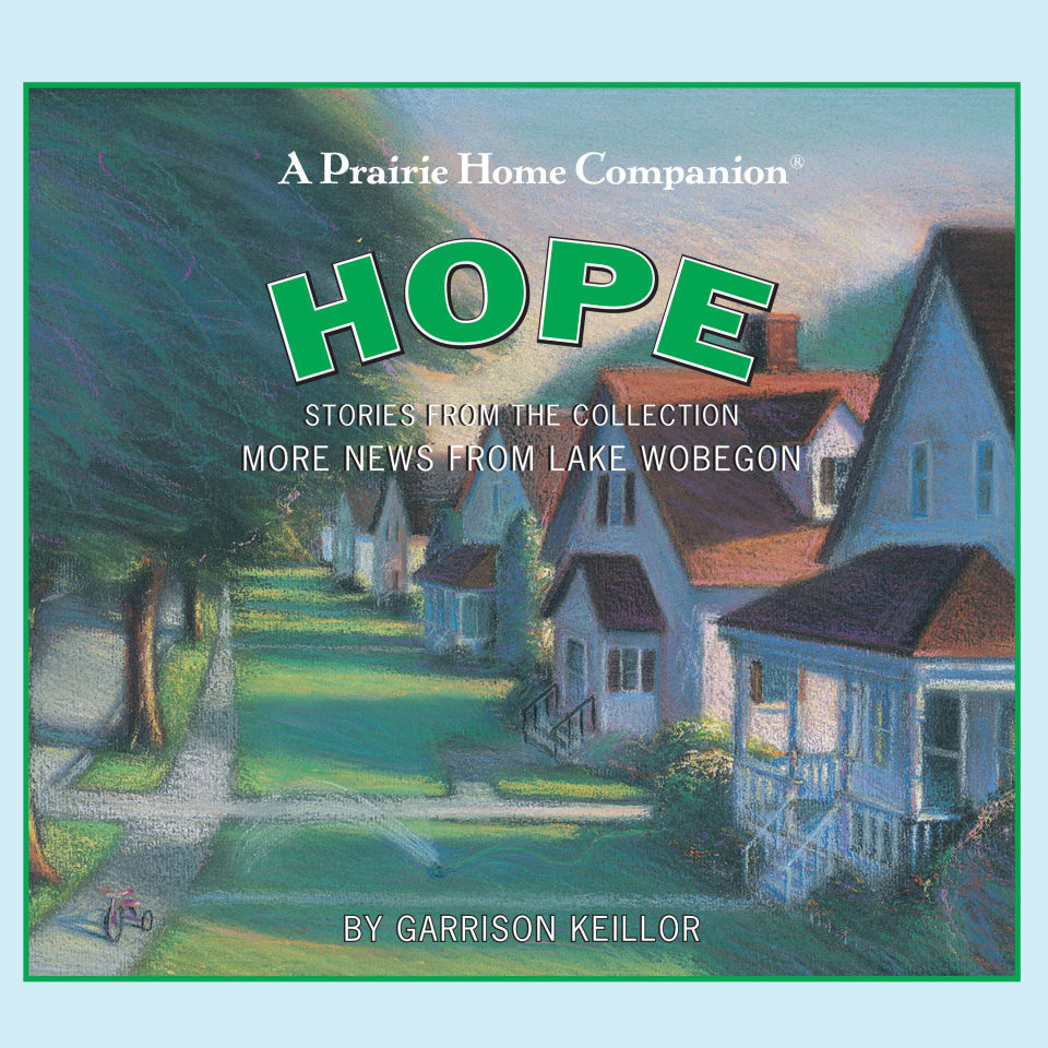 More News from Lake Wobegon Hope  Audiobook by Garrison Keillor