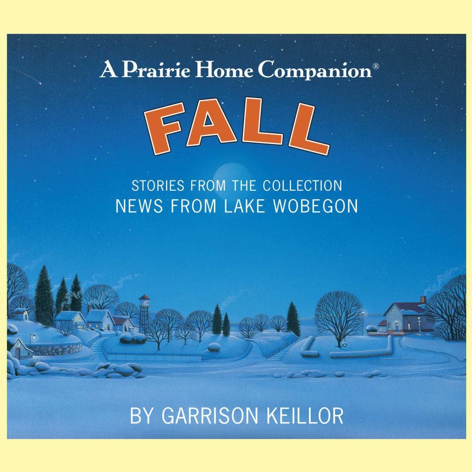 News from Lake Wobegon Fall  Audiobook by Garrison Keillor